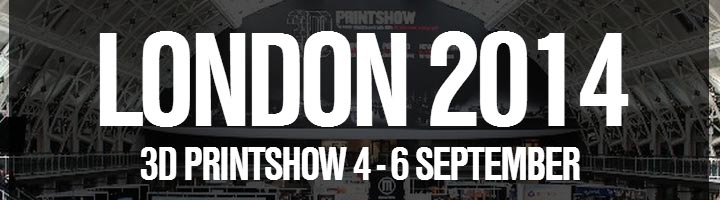 3DPrintShow London 2014