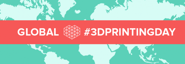Global 3D Printing Day