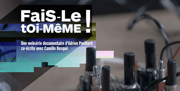 Fais le toi meme webserie Arte maker impression 3D