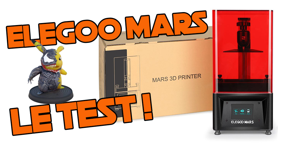 Elegoo Mars, test d'une imprimante 3D résine pas chère et facile d