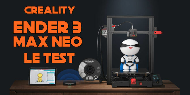 test Ender 3 Max Neo