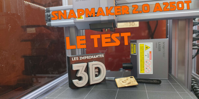 test Snapmaker 2.0 A250T