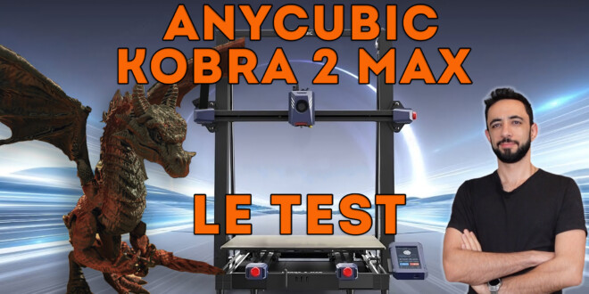 test anycubic kobra 2 max review
