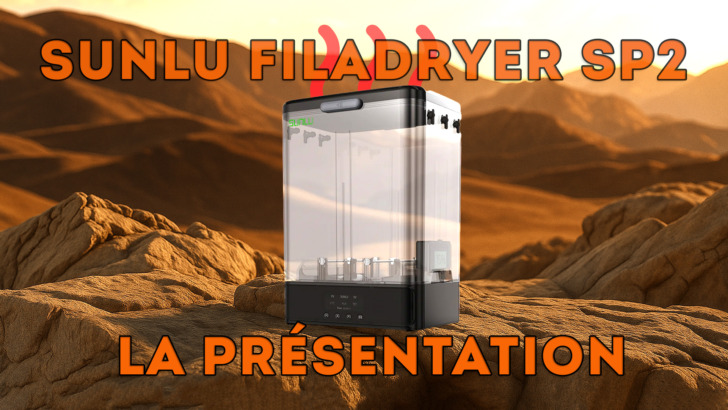 Présentation Sunlu Filadryer SP2 v1
