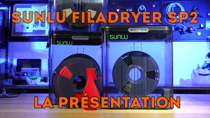 Présentation Sunlu Filadryer SP2 v2