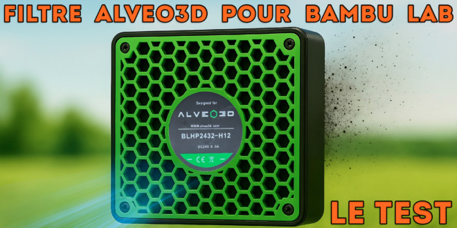 test filtre alveo3d bambu lab review filter