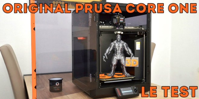 test original prusa core one review tuto