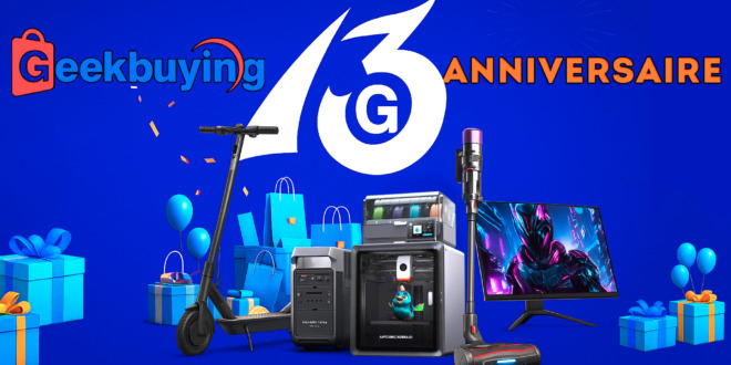Anniversaire 13 ans GeekBuying Bons Plans Imprimantes 3D high tech