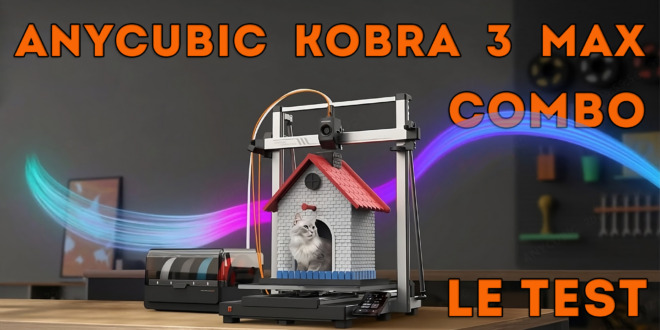 test anycubic kobra 3 max combo review