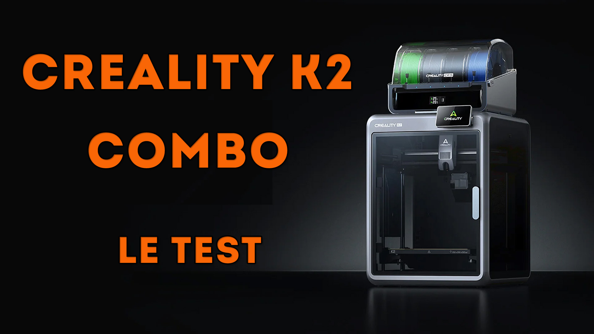 Test Creality K2 Combo avec CFS