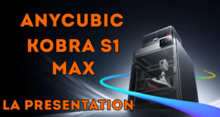 test Anycubic Kobra S1 Max Combo review presentation