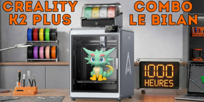 retour d'expérience test creality k2 plus combo review feedback 1000 heures