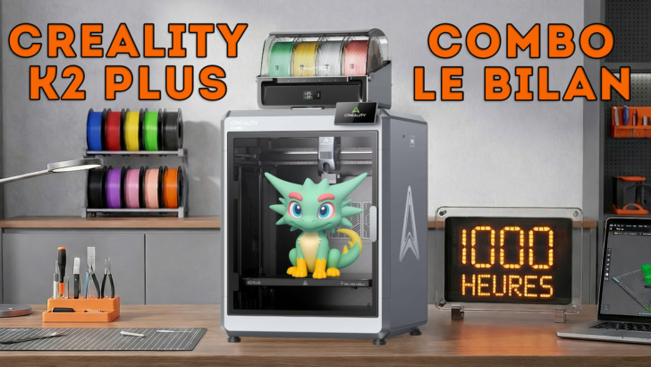 retour d'expérience test creality k2 plus combo review feedback 1000 heures