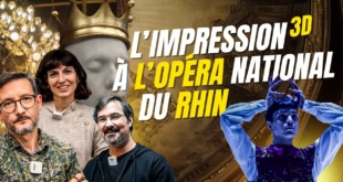 impression 3D Opéra du Rhin