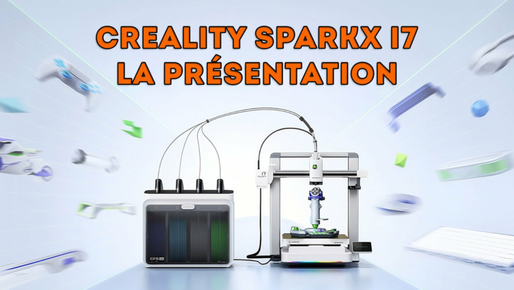 Creality Sparkx i7 Présentation