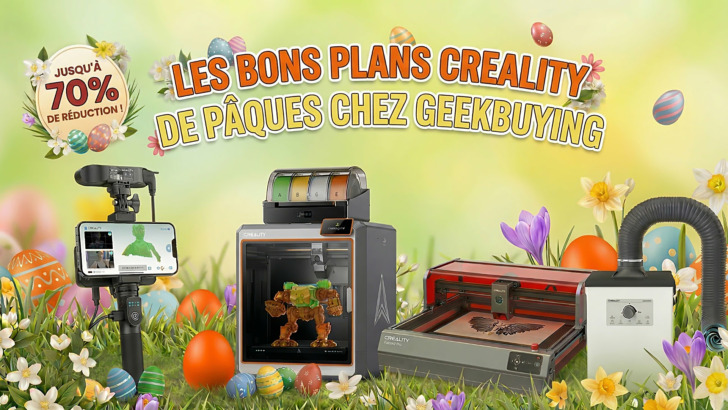 bons plans Creality de Pâques chez GeekBuying